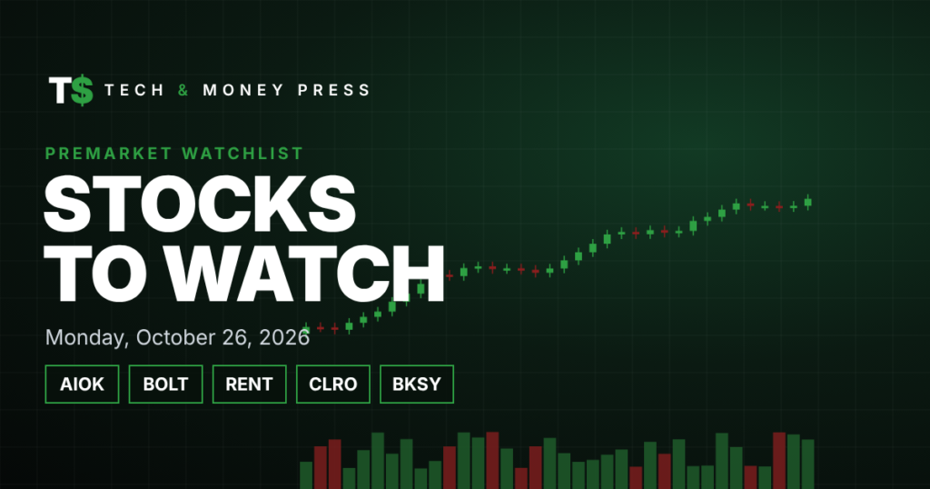 Stocks to Watch Monday, Oct. 26: AI Okto, Bolt Biotherapeutics, Rent the Runway, ClearOne, BlackSky Stocks to Watch Monday, Oct. 26: AI Okto, Bolt Biotherapeutics, Rent the Runway, ClearOne, BlackSky